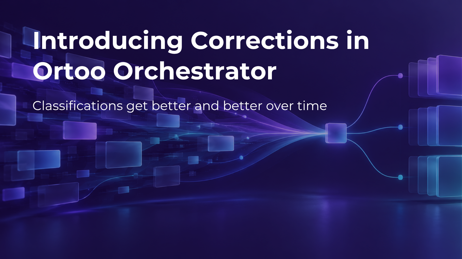 Introducing Corrections in Ortoo Orchestrator
