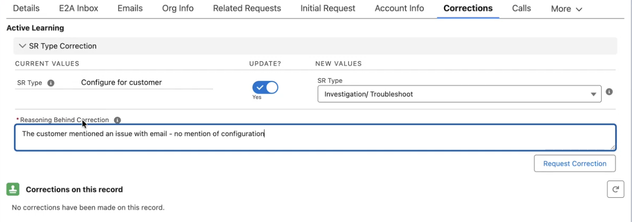 Corrections tab in Ortoo Orchestrator with SR Type being changed from Configure for customer to Investigation/ Troubleshoot and a reason entered.